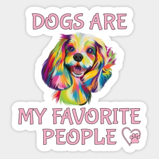 Dogs Are My Favorite People Sticker